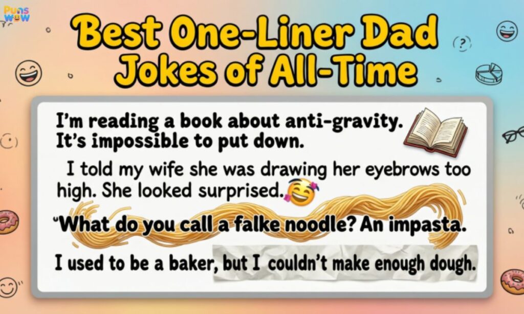 Best One-Liner Dad Jokes of All-Time