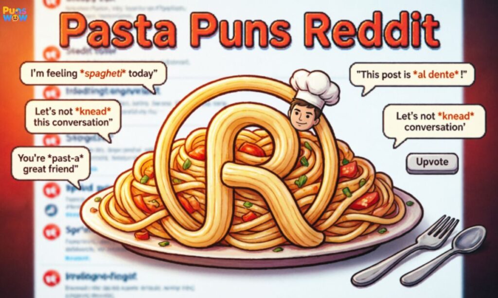 Pasta Puns Reddit