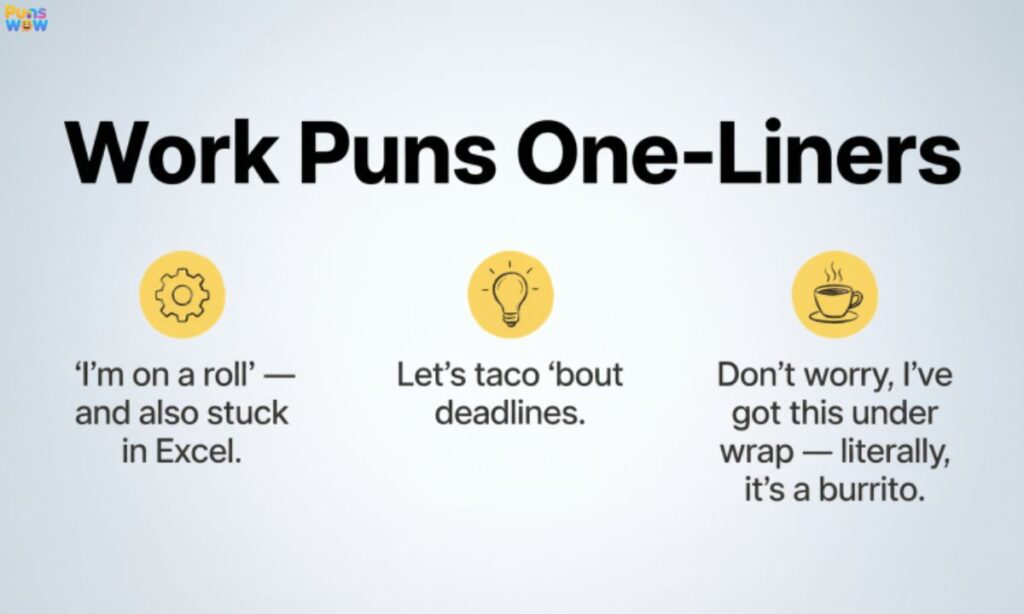 Work Puns One-Liners