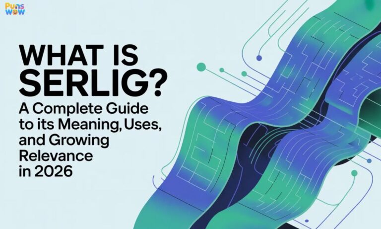 What Is Serlig A Complete Guide to Its Meaning, Uses, and Growing Relevance in 2026
