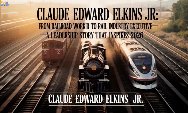 Claude Edward Elkins Jr. From Railroad Worker to Rail Industry Executive—A Leadership Story That Inspires 2026