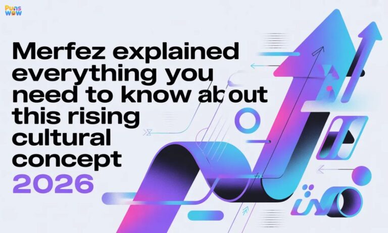 Merfez Explained Everything You Need to Know About This Rising Cultural Concept 2026