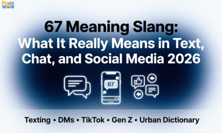 67 Meaning Slang What It Really Means in Text, Chat, and Social Media 2026