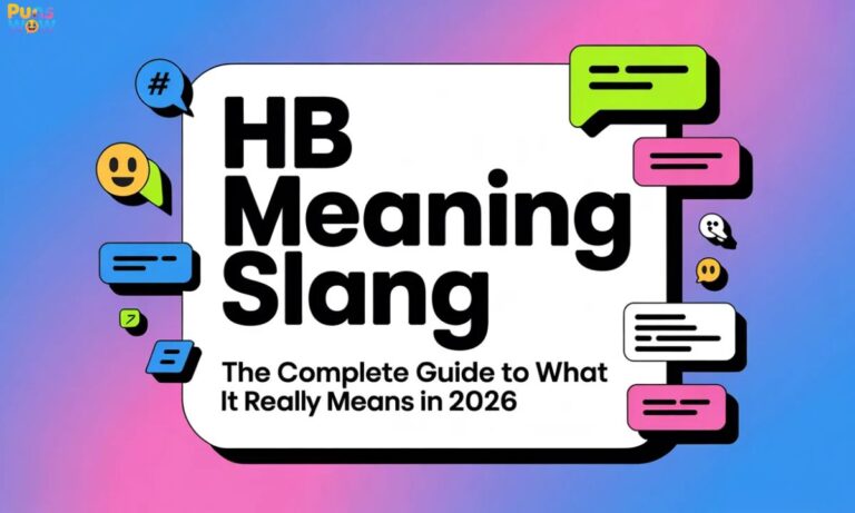 HB Meaning Slang The Complete Guide to What It Really Means in 2026