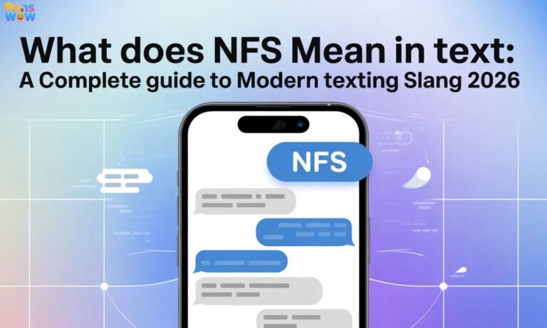 What Does NFS Mean in Text A Complete Guide to Modern Texting Slang 2026